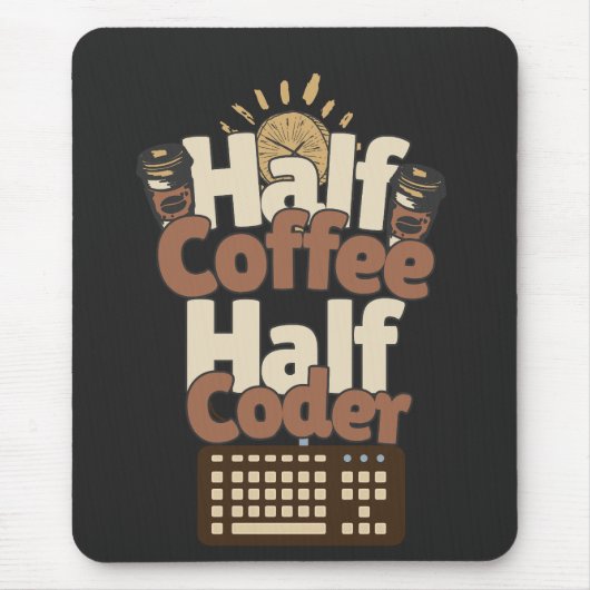 Half Koffie, Half Codeur Muismat (Voorkant)