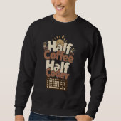 Half Koffie, Half Codeur Trui (Voorkant)