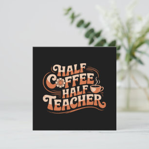 Half koffie, half leraar - Koffie liefhebber leraa