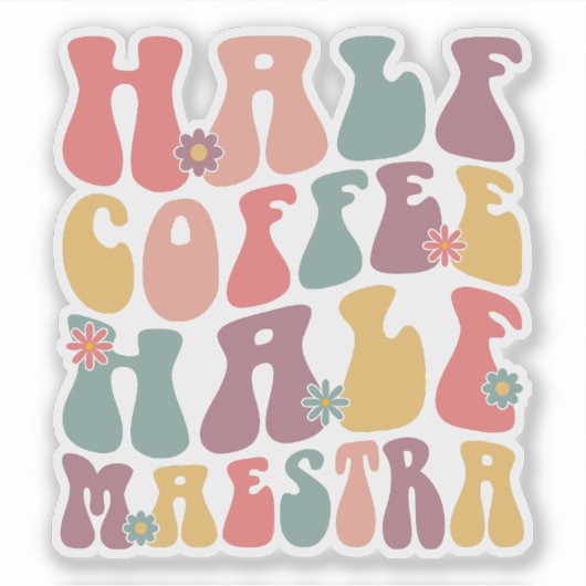 Half koffie half maestra sticker (Voorkant)