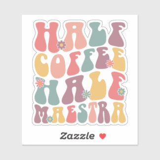 Half koffie half maestra sticker