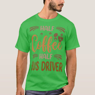 Half-koffiechauffeur halve bus t-shirt