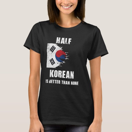 Half Koreaans is beter dan geen grappig Korea T-shirt (Voorkant)