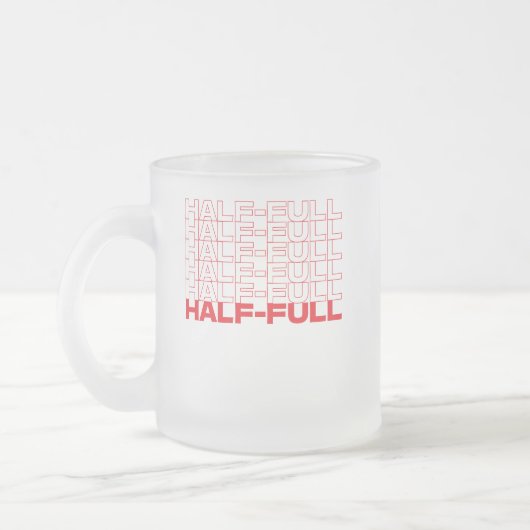 Half Leeg of Half Vol Optimist Pessimist Matglas Koffiemok (Links)