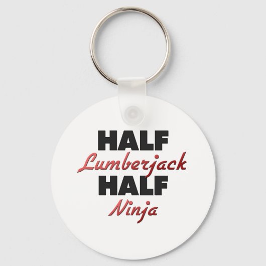 Half Lumberjack Half Ninja Sleutelhanger (Voorkant)