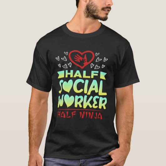 Half maatschappelijk werker Half Ninja Hearts T-sh T-shirt (Voorkant)