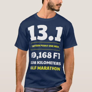 Half marathon 131 1 t-shirt