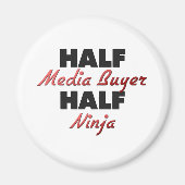 Half mediakopkoper Half ninja Magneet (Voorkant)