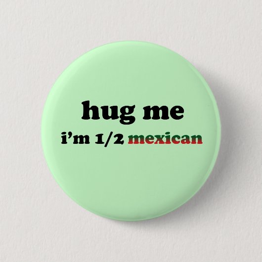 Half Mexicaans Ronde Button 5,7 Cm (Voorkant)