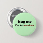 Half Mexicaans Ronde Button 5,7 Cm (Voorkant /achterkant)