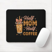 Half Mom Half Coffee Iced Coffee Mom Life Graphic  Muismat (Met muis)