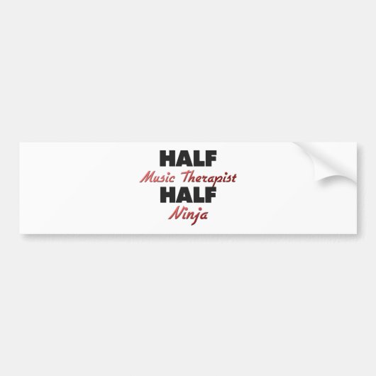 Half muziektheapist Half Ninja Bumpersticker (Voorkant)