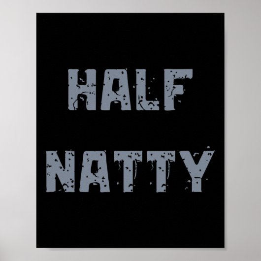 Half Natty Bodybuilding Steroid Poster (Voorkant)