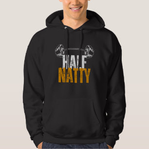 Half Natty Grappige Bodybuilding Workout Gym Voor  Hoodie