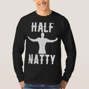 HALF NATUURLIJK LICHAAMSBOUW FITNESS MEME GYM WORK T-SHIRT