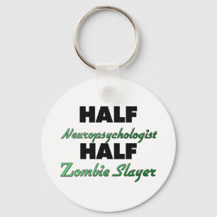 Half neuropsycholoog Half Zombie Slayer Sleutelhanger