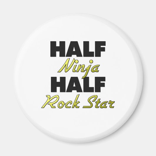 Half Ninja Half Rock Star Magneet (Voorkant)