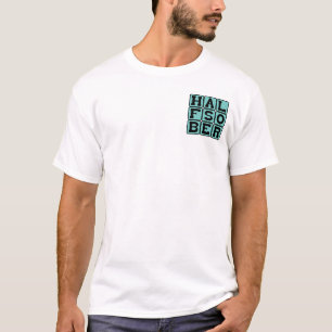 Half Nuchter, Pessimistische Outlook T-shirt