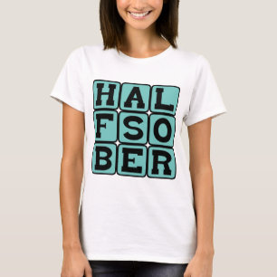 Half Nuchter, Pessimistische Outlook T-shirt