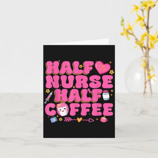 Half Nurse Half Coffee Nurse  Kaart (Gele Bloem)