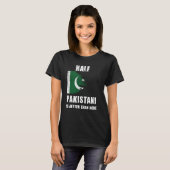 Half Pakistaans is beter dan geen grappig Pakistan T-shirt (Voorkant volledig)