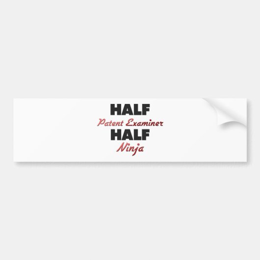 Half-Patent Examiner Half-Ninja Bumpersticker (Voorkant)