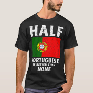 half portugees is beter dan geen enkele nationale t-shirt