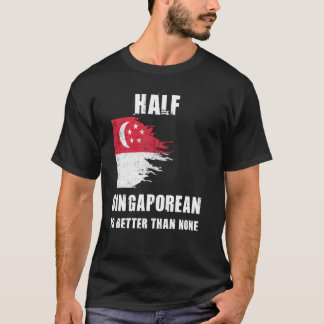 Half Singaporees is beter dan geen grappig Singapo T-shirt
