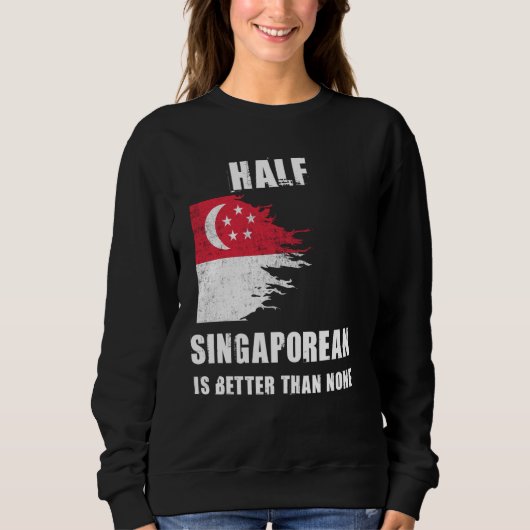 Half Singaporees is beter dan geen grappig Singapo Trui (Voorkant)