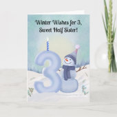 Half Sister 3rd Birthday Snowman Snowy Three Kaart (Voorkant)