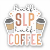 Half SLP Half Koffie, Speciale Ed Leraar SLP Cadea Sticker (Voorkant)