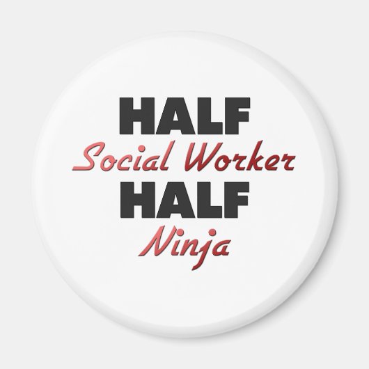 Half sociaal werker Half Ninja Magneet (Voorkant)