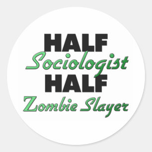 Half Socioloog Half Zombie Slayer Ronde Sticker