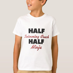 Half-Swimming Coach Half-Ninja T-shirt