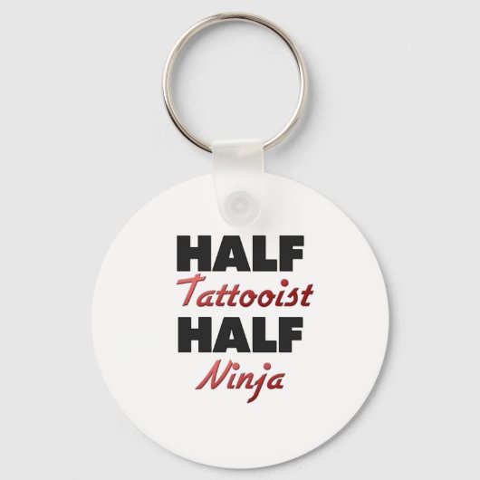 Half Tattooist Half Ninja Sleutelhanger (Voorkant)
