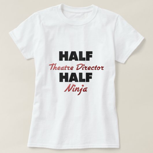 Half theater Director Half Ninja T-shirt (Design voorkant)