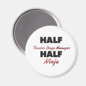 Half theater Stage Manager Half Ninja Magneet (Voorkant / Achterkant)