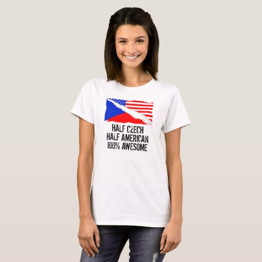 Half Tsjechisch half-Amerikaans Geweldige T-shirt (Voorkant volledig)