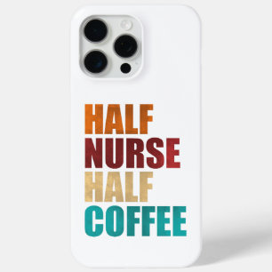 Half Verpleegster Half Koffie Grappige Verpleegste iPhone 15 Pro Max Hoesje