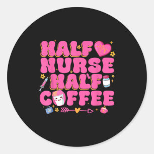 Half Verpleegster Half Koffie Verpleegster Ronde Sticker