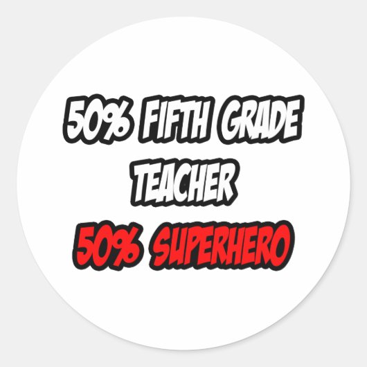 Half vijfde klas leraar... Half superheld Ronde Sticker (Voorkant)