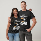 Half Web Developer Half Coffee T-shirt (Unisex)