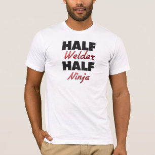 Half Welder Half Ninja T-shirt