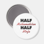 Half wiskundige Half Ninja Magneet (Voorkant / Achterkant)