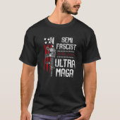 Halffascistisch Ultra Maga politiek Humor Biden Qu T-shirt (Voorkant)
