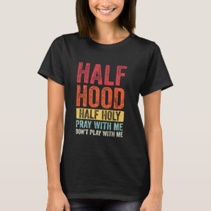 Halfhoge halfhoge Praag met mij Speel niet met M T-shirt