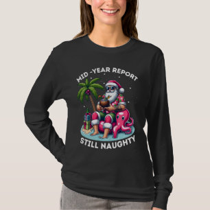 Halfjaarrapport nog steeds ondeugende kerst in jul t-shirt