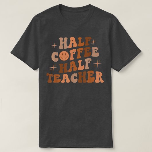 Halfkoffiehelft leraar vrolijk gezicht leraar insp t-shirt (Design voorkant)