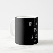 Halfserieuze koffiemotto koffiemok (Voorkant links)