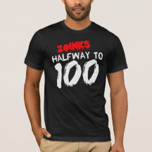 HALFWAY tot 100 50th BIRTHDAY T-Shirt